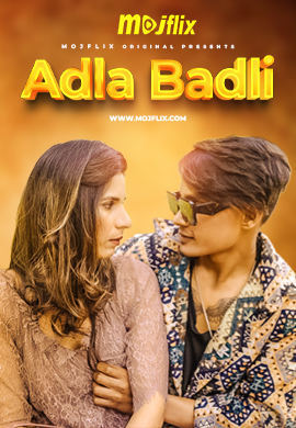 Adla Badli Season 2 (E01) MojFlix Hot Web Series