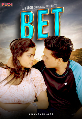 Bet (E01) Fugi Hot Web Series