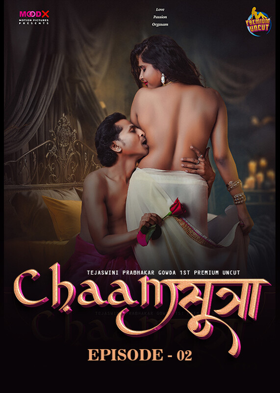 ChaamSutra (E02) MoodX Hot Web Series