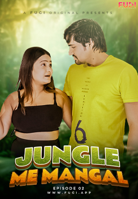 Jangal Me Mangal (E02) Fugi Hot Web Series