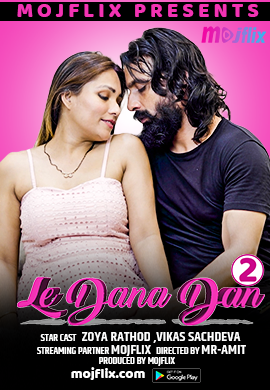 Le Dana Dan 2 Mojflix Uncut Short Film