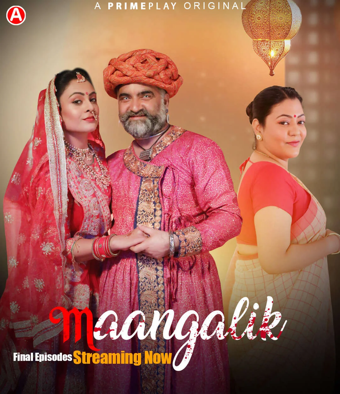 Maangalik (E05-E07) PrimePlay Hot Web Series