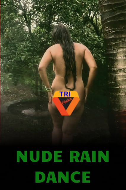 Nude Rain Dance Triflicks Uncut Short Film