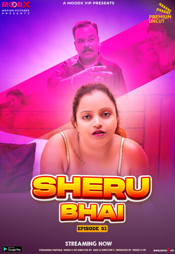 Sheru Bhai (E03) MoodX Hot Web Series