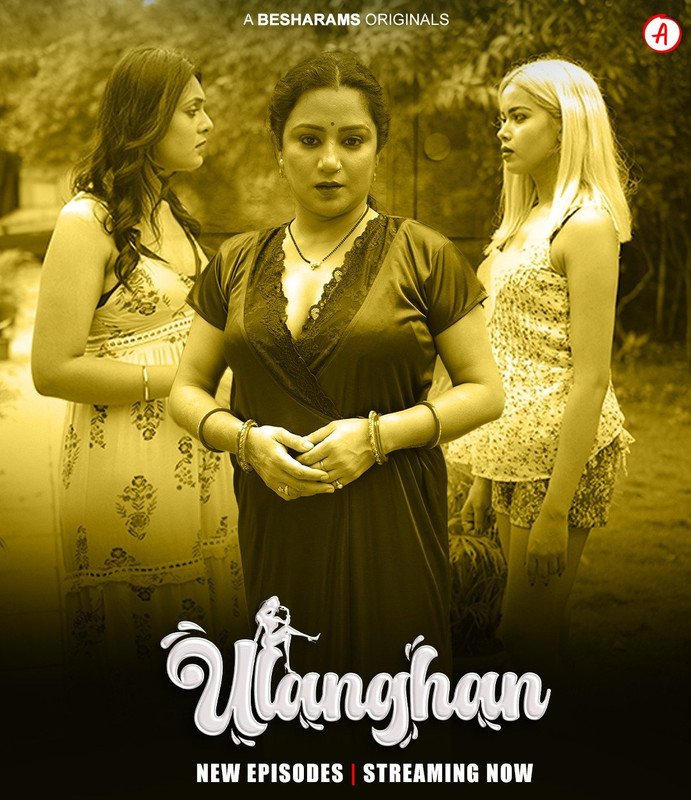 Ulanghan (E05-E07) Besharams Hot Web Series