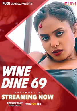 Wine Dine 69 (E02) Fugi Hot Web Series