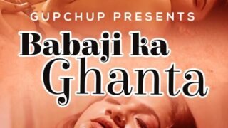Babaji Ka Ghanta (E01) GupChup Hot Web Series