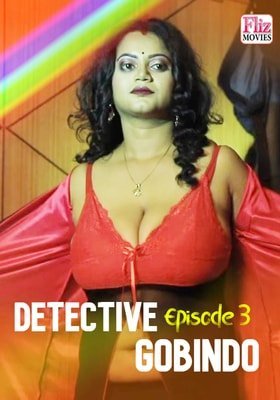 Detective Gobindo (E03) FlizMovies Hot Web Series