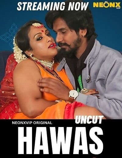 Hawas NeonX Uncut Short Film