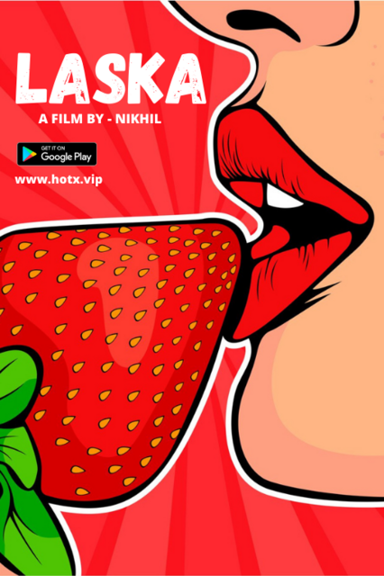 Laska HotX Uncut Short Film