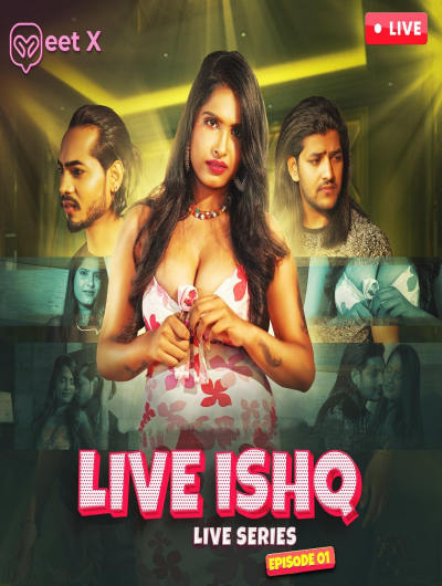 Live Ishq (E01) MeetX Uncut Web Series