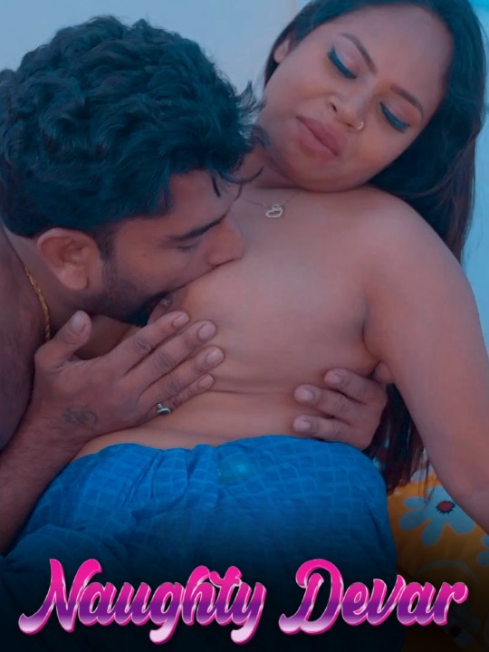 Naughty Devar UnRated Uncut Short Film