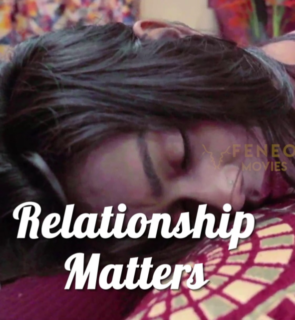 Relationship Matters FeneoMovies Hot Short Film