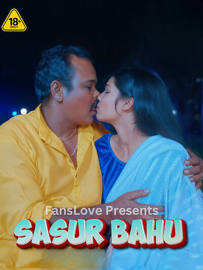 Sasur Bahu FansLove Uncut Short Film