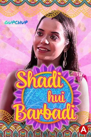 Shaadi Hui Baarbadi (E01) GupChup Hot Web Series