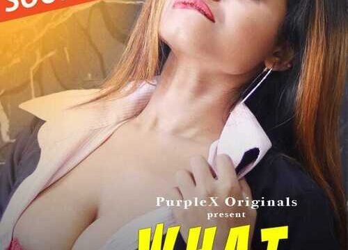 What The F**K PurpleX Hot Short Film