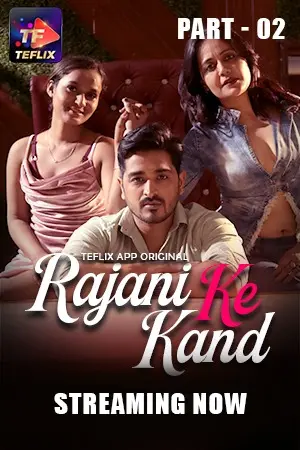 Rajani Ke Kaand (E04-E05) TeFlix Hot Web Series