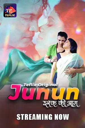 Junun (E01-E02) TeFlix Hot Web Series