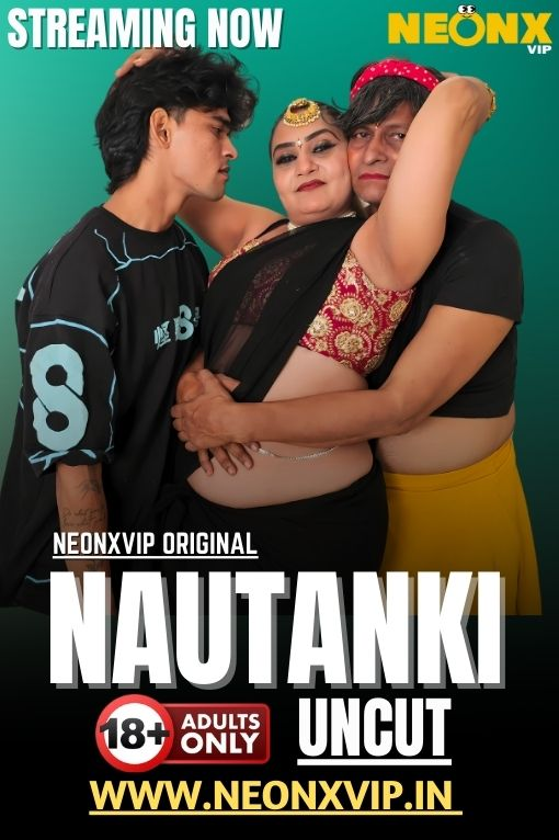 Nautanki NeonX Uncut Short Film