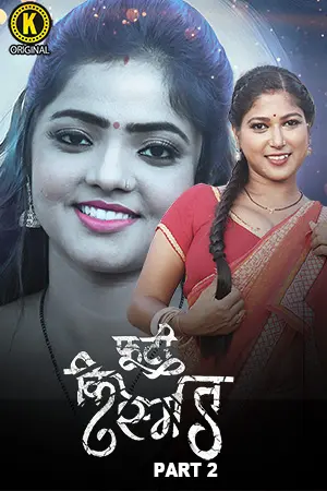 Phooti Kismat (Part 2) Kangan Hot Web Series