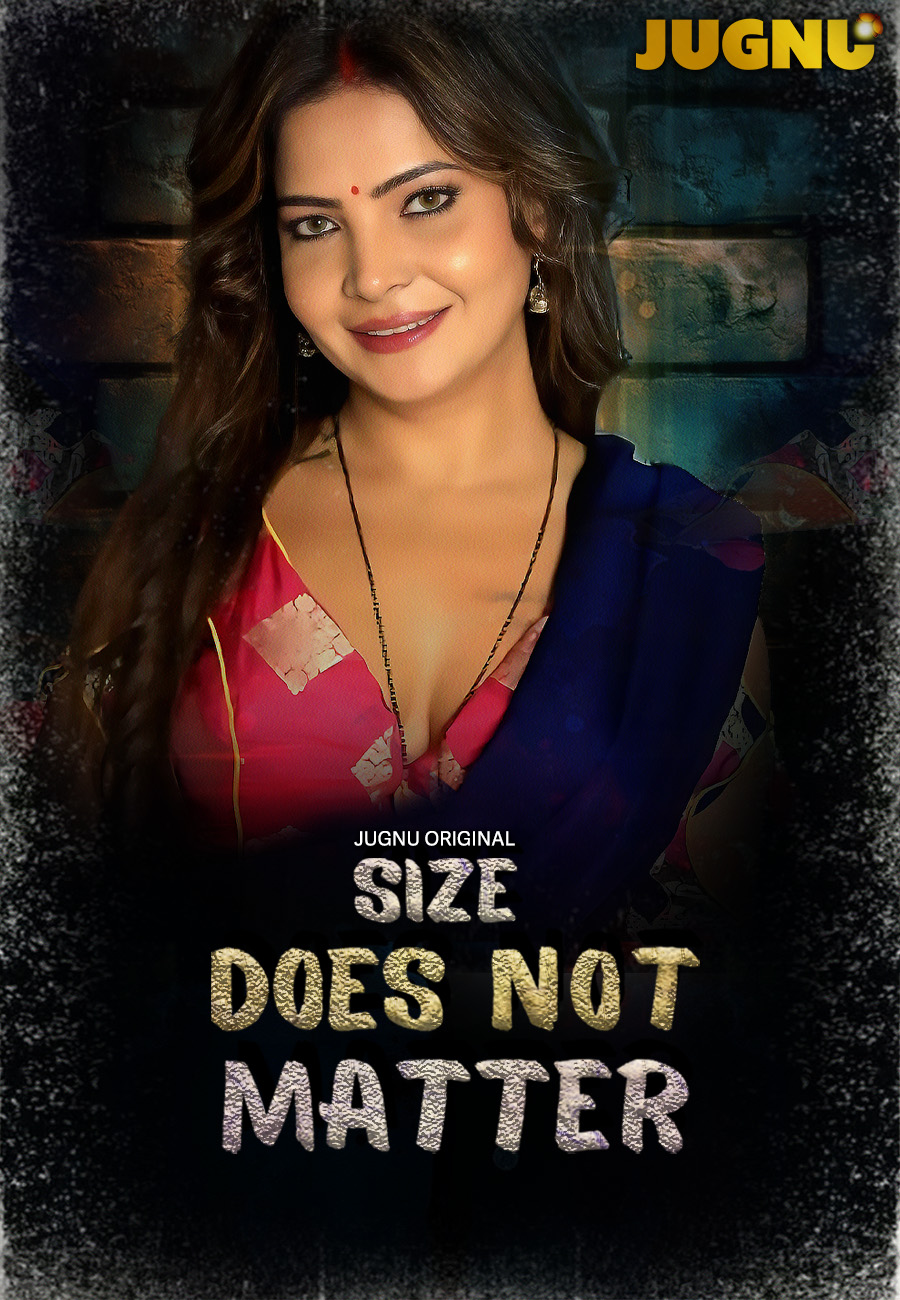 Size Does Not Matter (E01-E02) Jugnu Hot Web Series