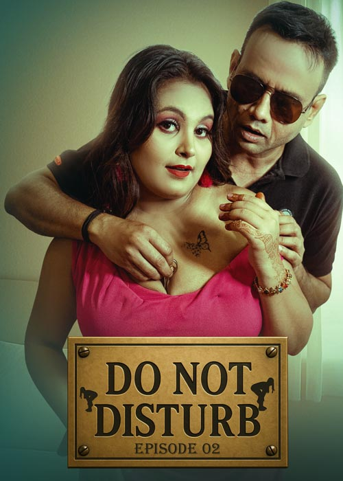Do Not Disturb (E02) MoodX Hot Web Series