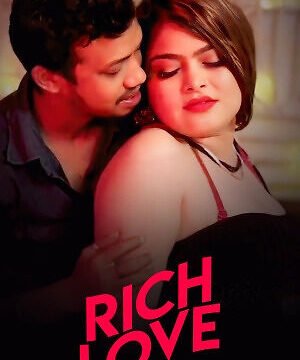 Rich Love UnRated Uncut Short Film
