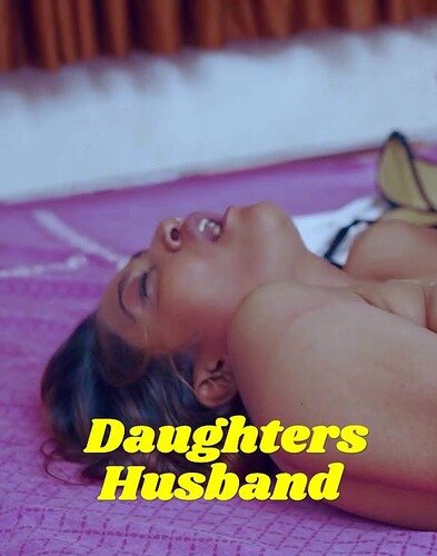Daughters Husband UnRated Uncut Short Film